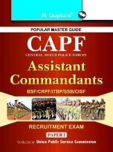 RGupta Ramesh UPSC: CAPF (Central Armed Police Forces) Assistant Commandant (Paper-I) Exam Guide English Medium
